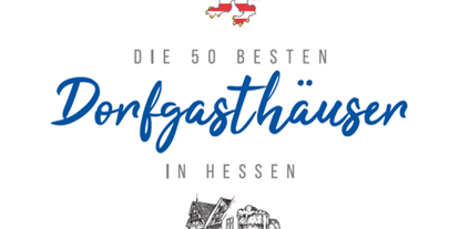 Essen-gehen - Sitzplätze im Freien - Hessen Nord - Die 50 besten Dorfgasthäuser in Hessen - Restaurant Künstlerhaus Lenz