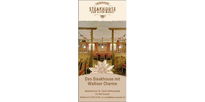 Essen-gehen - Mahlzeiten: Abendessen - Täsch - Steakhouse "Zur Alten Mühle" Zermatt